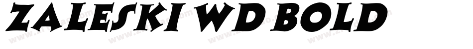 Zaleski Wd Bold字体转换